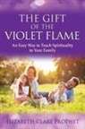 Elizabeth Clare Prophet - The Gift of the Violet Flame