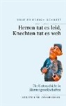 Rolf Friedrich Schuett - Herren tut es leid, Knechten tut es weh