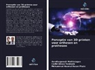 Amuthaganesh Mathialagan, Mohammad Nazmul Hasan Maziz, Harikrishnan Tanimale - Perceptie van 3D-printen voor orthesen en prothesen