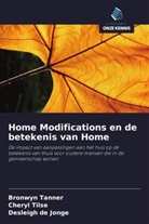 Desleigh De Jonge, Bronwyn Tanner, Cheryl Tilse - Home Modifications en de betekenis van Home