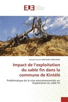 Gemael Yanick Mboumba Mboumba - Impact de l'exploitation du sable fin dans la commune de Kintélé