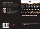José Chica Pincay - Histoire du journalisme