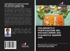 Saravanan Devarajan, Manjunathan Jagadeesan - ISOLAMENTO E PURIFICAZIONE DEL POLISACCARIDE DAL PLEUROTUS DJAMOR VAR.