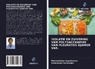 Saravanan Devarajan, Manjunathan Jagadeesan - ISOLATIE EN ZUIVERING VAN POLYSACCHARIDE VAN PLEUROTUS DJAMOR VAR.