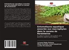 Lorrane Malta Feitoza, Vânia Graciele Lezan Kowalczuk, Lucília Pacobahyba - Entomofaune aquatique associée aux macrophytes dans la savane de Roraimense