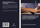 DR. NANA ADU-PIPIM BOADUO FRC, Nana Adu-Pipim Boaduo FRC - Praktische beginselen van onderwijsonderzoek voor leraren in de praktijk