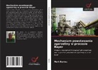 Mark Barnes - Mechanizm powstawania zgorzeliny w procesie Bayer