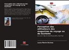 Laura Martín Encinas - Perception des utilisateurs des magazines de voyage ou de tourisme