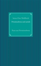 Heinz-Otto Weißbrich - Privatinsolvenz und zurück