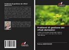 Fatima BENYOUCEF - Problemi di gestione dei rifiuti domestici