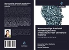 Arvind Gulbake, Aviral Jain, Anamika Sahu Gulbake - Meerwandige koolstof nanobuisjes met artesunaat voor cerebrale malaria