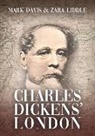 Mark Davis, Zara Liddle - Charles Dickens' London