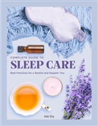 Kiki Ely, Kiki Ely - Complete Guide to Sleep Care
