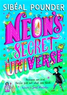 Sibeal Pounder, Sibéal Pounder, Pounder Sibeal Pounder, Warburton Sarah Warburton, Sarah Warburton, Warburton Sarah - Neon's Secret Universe