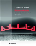Ruprecht Vondran, Ruprecht (Dr. jur.) Vondran - Brückenköpfe