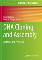 Suni Chandran, Sunil Chandran, Kevin W. George, W George, W George - DNA Cloning and Assembly