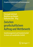 Matthias von Bergen, Katharina Eiler, Christoph Gehrlach, Matthia von Bergen, Matthias von Bergen - Zwischen gesellschaftlichem Auftrag und Wettbewerb