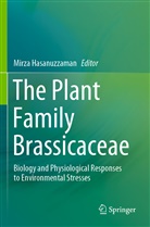 Mirz Hasanuzzaman, Mirza Hasanuzzaman - The Plant Family Brassicaceae