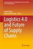 ¿Smail ¿Yigün, &amp;Smail 304;Yigün, Faruk Görçün, Faruk Görçün, Ömer Faruk Görçün, Ismai Iyigün... - Logistics 4.0 and Future of Supply Chains