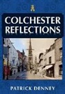 Patrick Denney - Colchester Reflections