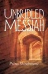 Pnina Shinebourne - Unbridled Messiah