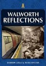 Mark Baxter, Darren Lock - Walworth Reflections
