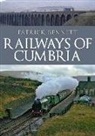 Patrick Bennett - Railways of Cumbria
