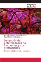 Omelio Gervasio Cepero Rodríguez, Manuel Pérez de Corcho Iriarte, Manuel Agustín Pérez de Corcho Rodríguez - Detección de enfermedades no frecuentes y sus afectaciones