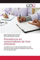 Wilmer Nicolás Aquino Tomalá, Carlos Julio Saavedra Alvarado, Karen Estefanía Suárez Sánchez - Prevalencia en consumidores de licor artesanal