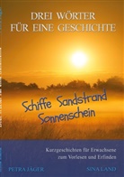 Sina Land - Drei Wörter für eine Geschichte