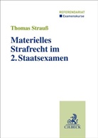 Thomas Strauß - Materielles Strafrecht im 2. Staatsexamen