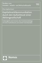 Elisa Sophia Knorr - Kapitalmarktkommunikation durch den Aufsichtsrat einer Aktiengesellschaft