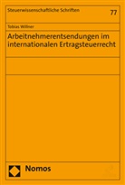 Tobias Willner - Arbeitnehmerentsendungen im internationalen Ertragsteuerrecht