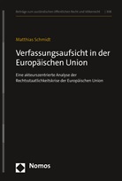 Matthias Schmidt - Verfassungsaufsicht in der Europäischen Union