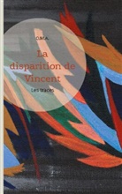 Laura O. M. A., Laura O.M.A. - La disparition de Vincent Trohel