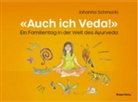 Johanna Schmucki - «Auch ich Veda!»
