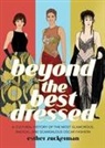 Montana Forbes, Esther Zuckerman - Beyond the Best Dressed