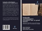 Keiny Caña Cruz, Deisy Cruz Noa, Raiza Ronda Hernández - Kalligrafie methodologisch alternatief voor 1e graad leraren