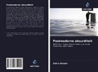 Zehra Gündar - Postmoderne absurditeit