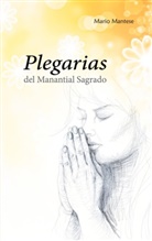 Mario Mantese - Plegarias del Manantial Sagrado