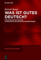 Patrick Beuge - Was ist gutes Deutsch?