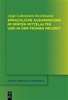 Anja Lobenstein-Reichmann - Sprachliche Ausgrenzung im späten Mittelalter und der frühen Neuzeit