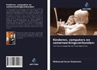 Mohamad Ibrani Shahrimin - Kinderen, computers en samenwerkingsverbanden