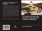 Hawi Tarekegn Dayo - Les défis de la force des preuves présentées aux tribunaux éthiopiens