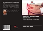 Hector Mario Lavalle - DÉFENSE MÉDICALE ET DENTAIRE