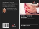 Hector Mario Lavalle - DIFESA MEDICA E DENTALE