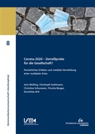 Dorothee Arlt, Priscila Berger, Christoph Kuhlmann, Christ Schumann, Christina Schumann, Jens Wolling - Corona 2020 - Zerreißprobe für die Gesellschaft?