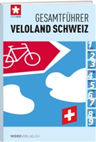 SchweizMobil - Veloland Schweiz : Gesamtführer