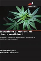 Pratyush Kumar Das, Smruti Mahapatra - Estrazione di estratti di piante medicinali