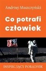 Andrzej Moszczy¿ski, Andrzej Moszczynski - Co potrafi cz¿owiek
